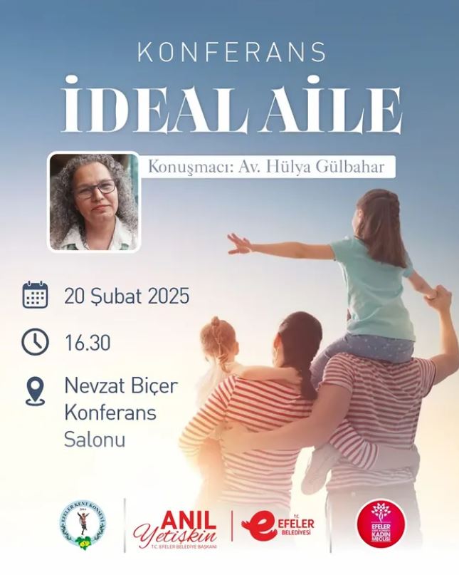 EFELER BELEDİYESİ’NDEN “İDEAL AİLE” KONFERANSI