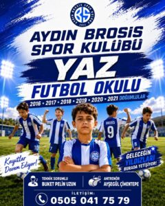 Aydın Brosis Spor Kulübü Yaz Futbol Okulu Kayıtları Devam Ediyor