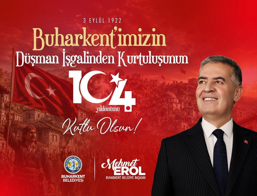 Buharkent, kurtuluşunun 104. yıl dönümünü coşkuyla kutlayacak